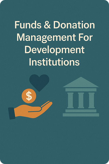 Funds & Donation Management for Development Institutions